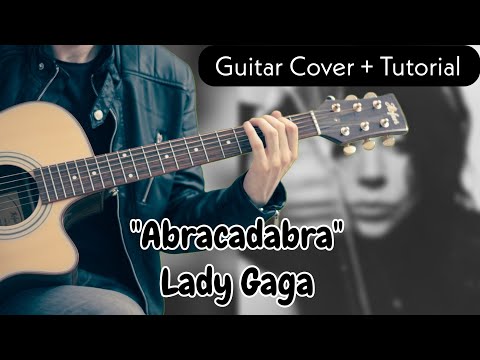 Lady Gaga - | Abracadabra | Quick Guitar Chords (Cover  + Tutorial)