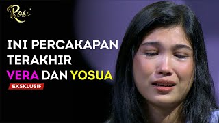 Download lagu This is Vera and Yosua's Last Conversation - ROSI mp3 Download lagu This is Vera and Yosua's Last Conversation - ROSI mp3