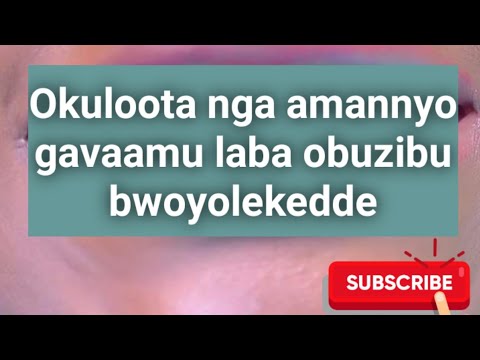 Okuloota nga amannyo gavaamu sibilungi