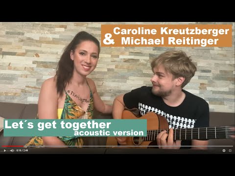 QuarantaeneTV #28: Caroline Kreutzberger & Michael Reitinger - Let´s get together (acoustic version)