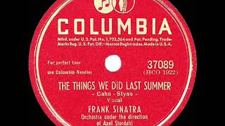 1946 HITS ARCHIVE: The Things We Did Last Summer - Frank Sinatra