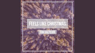 Feels Like Christmas