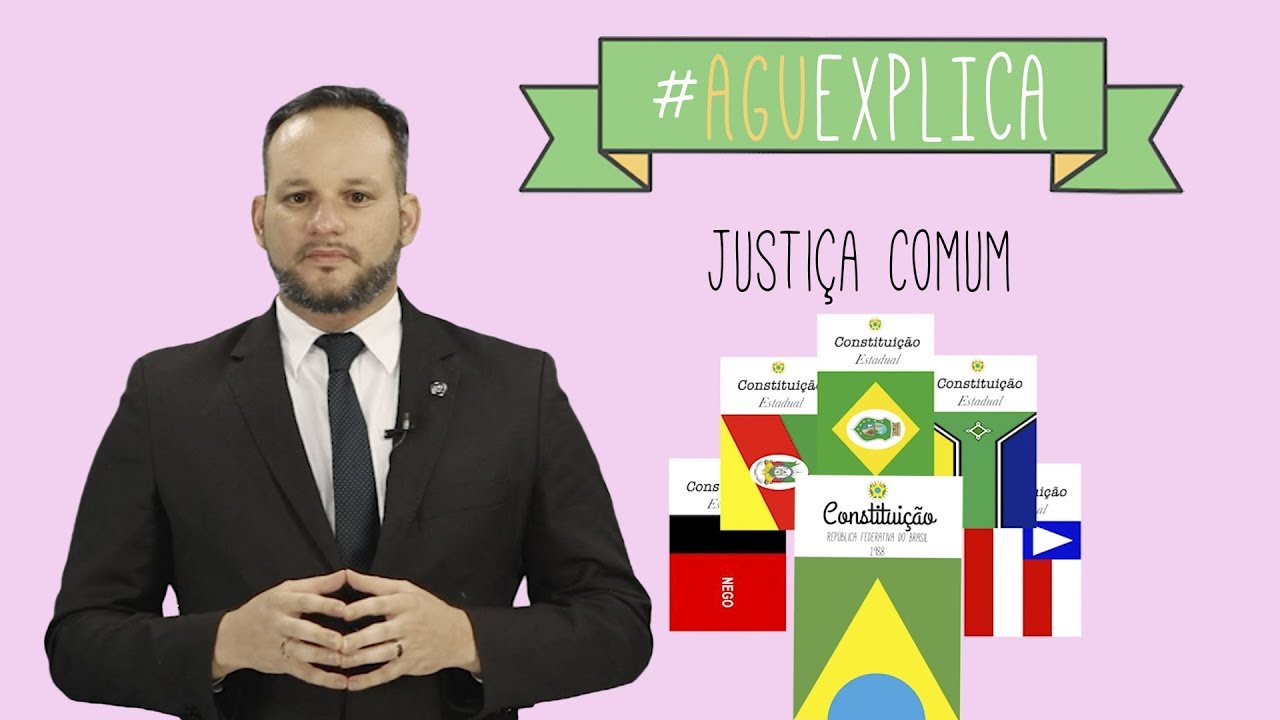 AGU Explica - Justiça Comum