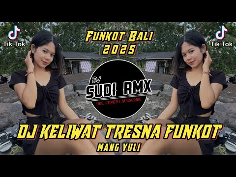 DJ KELIWAT TRESNA - MANG YULI REMIX KOPLO TERBARU 2025 | DJ SUDI RMX