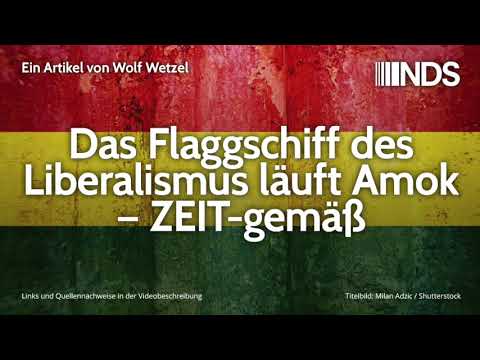 Das Flaggschiff des Liberalismus läuft Amok – ZEIT-gemäß | Wolf Wetzel | NDS | 20.11.2019