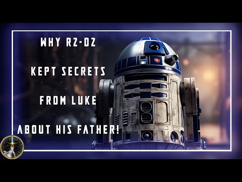 Why R2 D2 Never Told Luke that Darth Vader is Anakin Skywalker