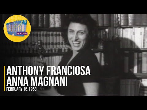 Anthony Franciosa & Anna Magnani "Anna Magnani In Rome" on The Ed Sullivan Show