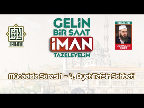 Mücâdele Sûresi 1 - 4. Ayet Tefsiri - Molla Abdullah YILDIZ (03.01.2023)