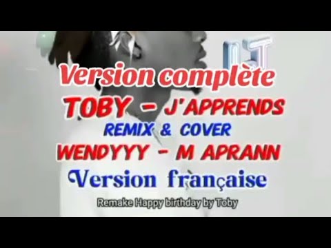 Toby Anbakè - J'AI APPRIS (REMIX Français de Wendyyy - M APRANN) Version complète