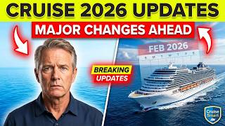 7 Major Cruise Changes in February 2026 You Can’t Ignore