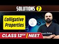 Solutions 07 | Colligative Properties | Class 12th/NEET