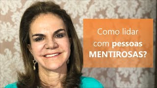 COMO LIDAR COM UMA PESSOAS MENTIROSAS? EP 06