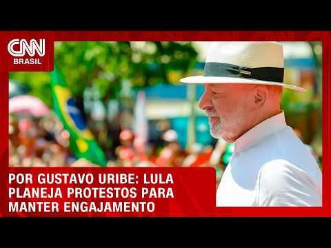 Lula planeja atos em capitais para manter engajamento da esquerda | BASTIDORES CNN