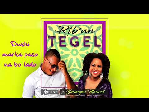 K'RIBE - Rib'un Tegel ft. Yumarya x Maxwell (Lyrical MusicVideo)