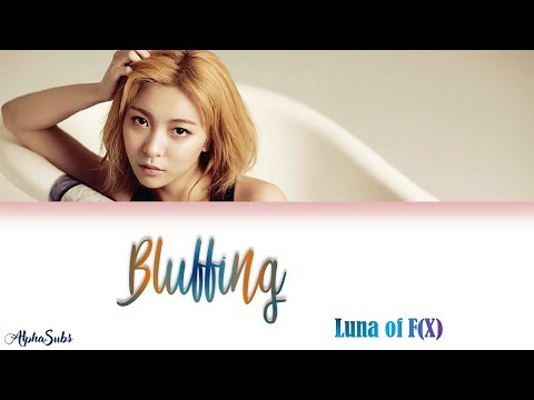 루나 (Luna) Of F(X) - Bluffing 가사/Lyrics [Han|Rom|Eng] Player OST Part.4 / 플레이어 OST Part 4