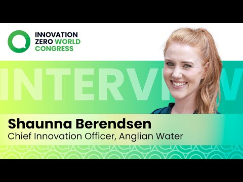 Shaunna Berendsen, Chief Innovation Officer, Anglian Water