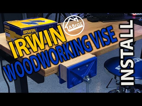 IRWIN woodworking vise install!   | ABraz House |