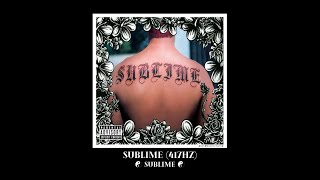 Sublime (417hz) - 16. What I Got (Reprise)