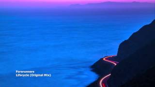 Forerunners - Lifecycle (Original Mix)