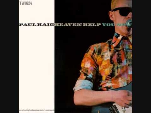 Paul Haig - Heaven Help You Now (Extended) (1985)