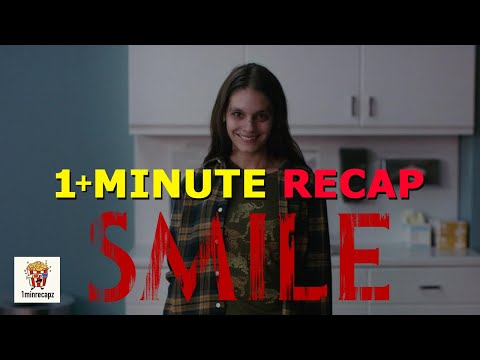 Smile (2022) | Quick Recap