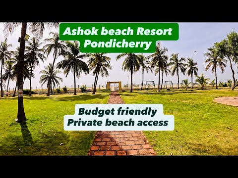 Ashok Beach Resort 4K | Pondicherry | budget friendly | Private Beach access from room | 