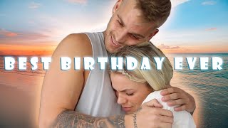 THE BEST BIRTHDAY I HAVE HAD - VLOG