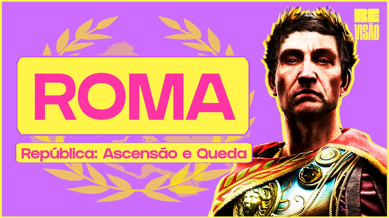 A REPÚBLICA de ROMA: Ascensão e Queda.