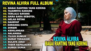 Download lagu REVINA ALVIRA - BAGAI RANTING YANG KERING || DANGDUT LAWAS FULL ALBUM TERBARU 2026 mp3