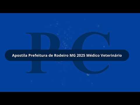 Apostila Prefeitura de Rodeiro MG 2025 Médico Veterinário