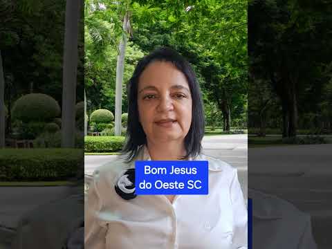 Bom Jesus do Oeste SC #santacatarina #cidade #motivacional