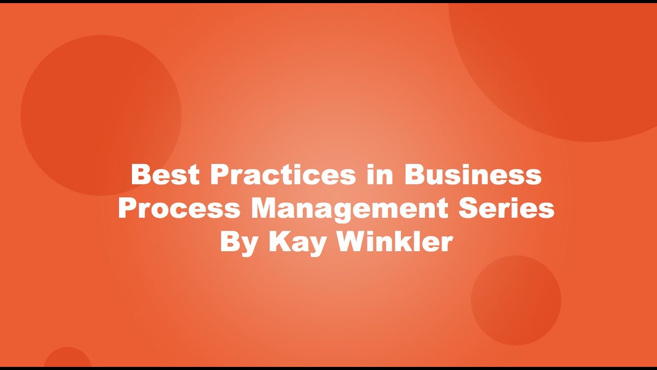 Best Practices in Business Process Management (BPM) Webinar