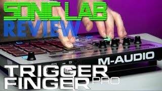 Video thumbnail for Sonic LAB: M-Audio Trigger Finger Pro - Beats MIDI Controller by sonicstate