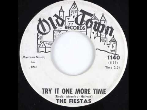 THE FIESTAS - Try it one more time - OLD TOWN