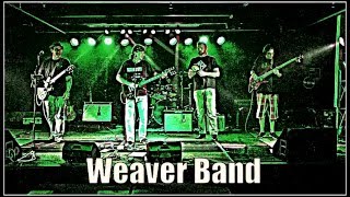 Weaver Band - 