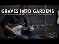 Graves Into Gardens - Elevation Worship, Brandon Lake - Electric guitar cover & Axe-FX III Preset