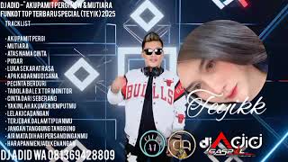 Download lagu DJ ADID -'AKU PAMIT PERGI NEW & MUTIARA NEW 'FUNKOT (TEYIK)2025 mp3