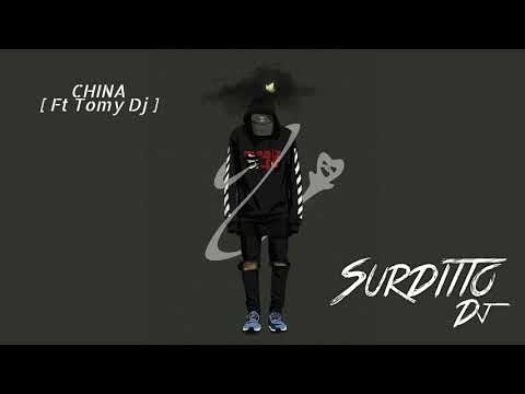 Surditto Dj - China [ Feat Tomy Dj ] [ Anuel X Daddy Yankee X Karol G X Ozuna X J Balvin ]
