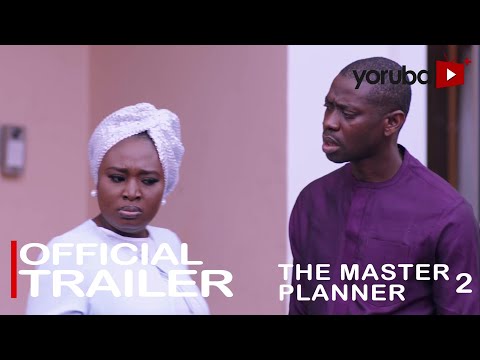 The Master Planner 2 Yoruba Movie 2022 | Official Trailer | Now Showing On Yorubaplus
