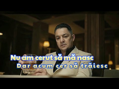 N-am cerut să mă nasc