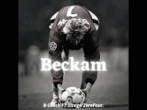 BECKAM- B-Shock FT Strago ZeroFour Prod.strago