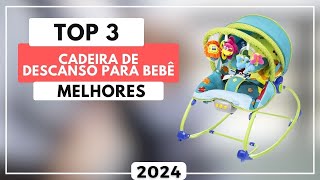 Top 3 Melhores Cadeira De Descanso Para Bebê | Cadeira Descanso Bebe