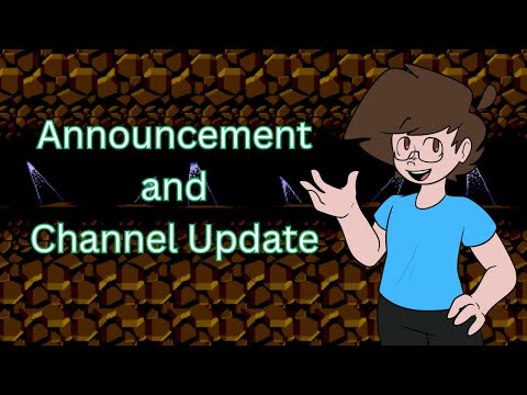 Announcement and Channel Update
