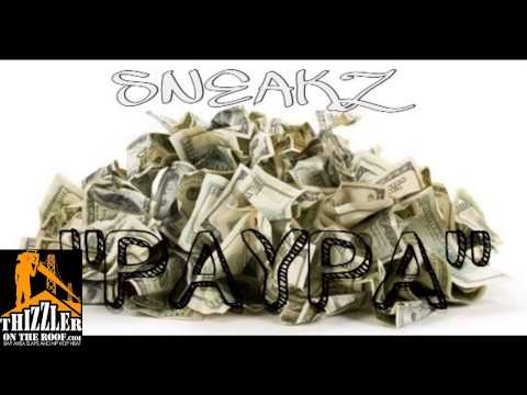 Sneakz - Paypa [Thizzler.com]