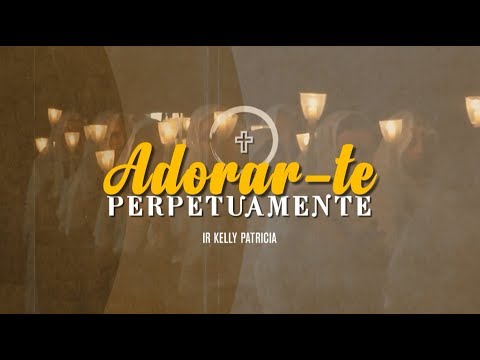 Adorar-te Perpetuamente video