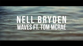 Nell Bryden - Waves feat. Tom McRae [Official Lyric video]