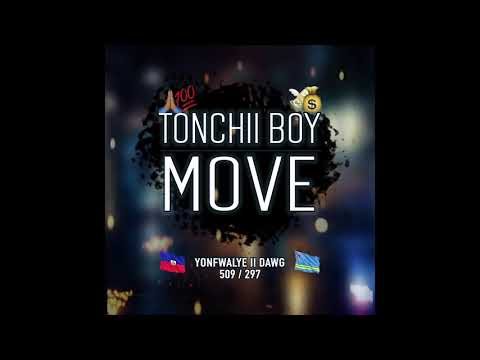 TonchiiBoy - Move (Official Audio)