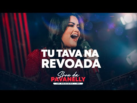 TU TAVA NA REVOADA - Mara Pavanelly (ao vivo no Mossoró cidade junina)