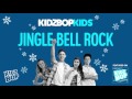 KIDZ BOP Kids - Jingle Bell Rock (KIDZ BOP Christmas)