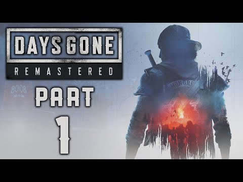 Days Gone Remastered - Gameplay Walkthrough - Part 1 - "Welcome To Oregon"